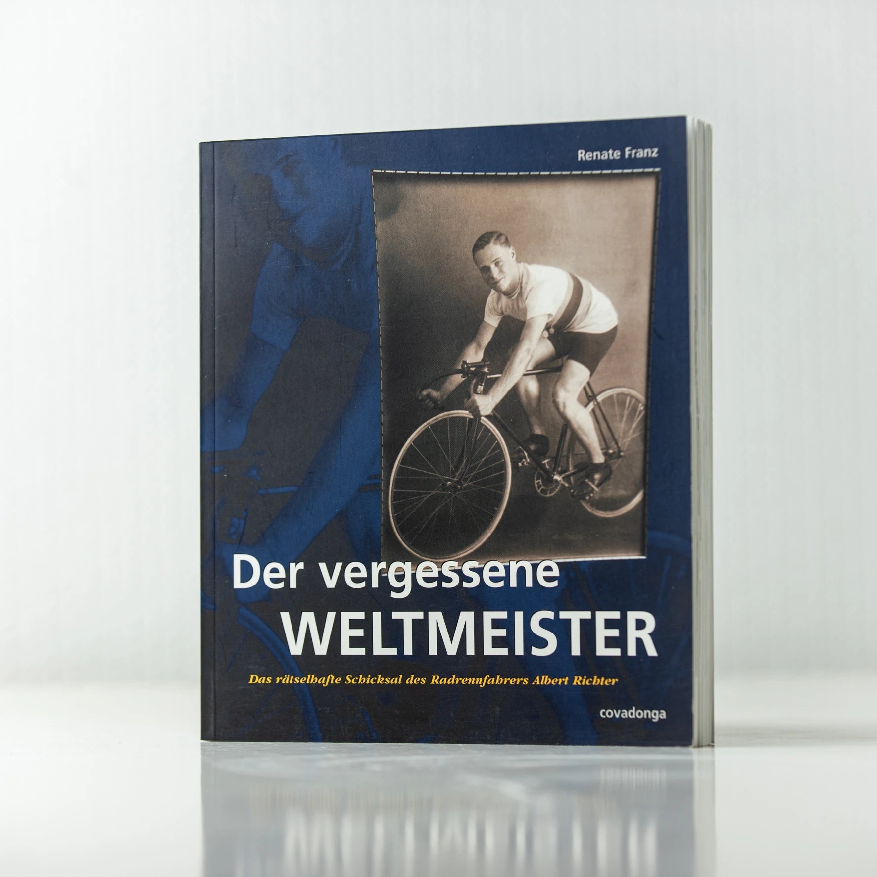 Der vergessene Weltmeister von Renate Franz