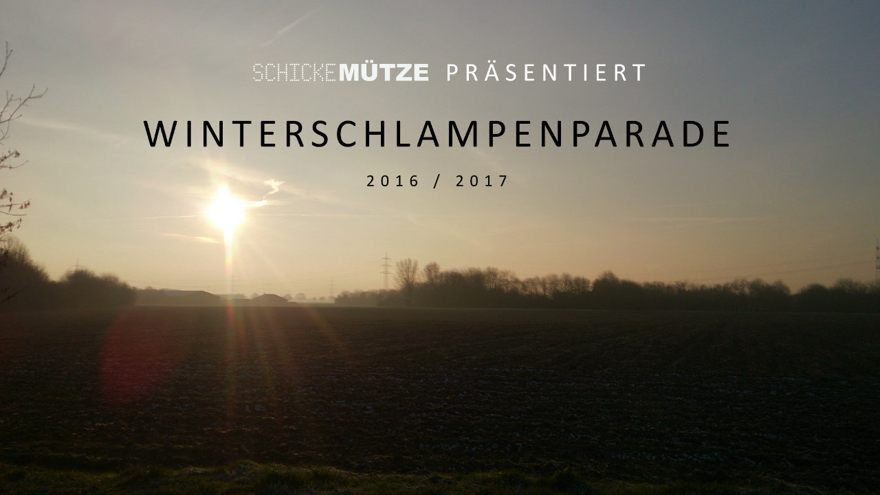 Es gibt ein richtiges Wetter im falschen – die Winterschlampenparade 2016/2017.