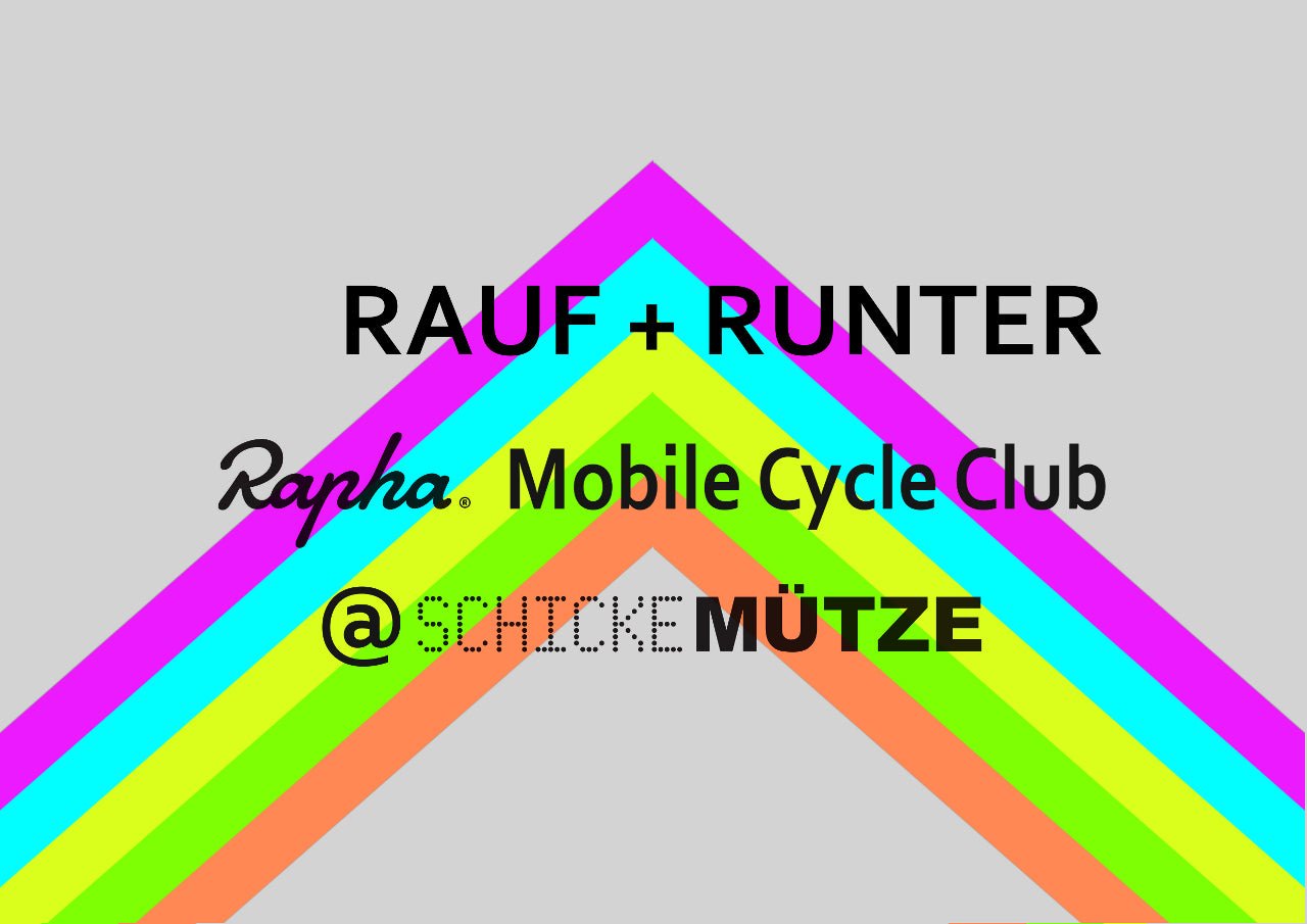 Rauf + Runter. Rapha zu Gast in der Mütze…
